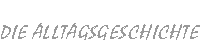 Kurzgeschichte: Die Alltagsgeschichte